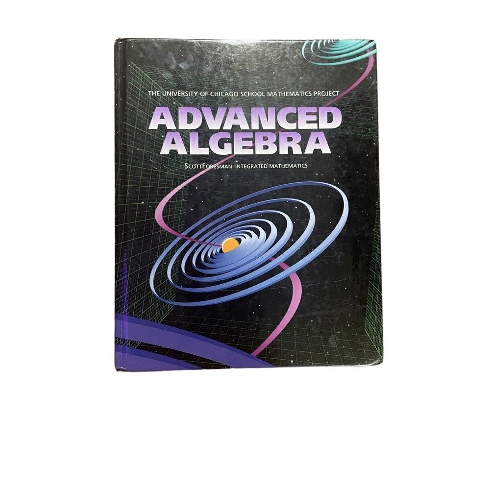 The University of Chicago School Mathematics Project : Advanced Algebra, 1996...